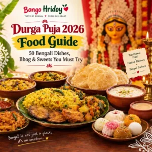 Durga Puja 2026 Food Guide: 50 Bengali Dishes, Bhog & Sweets You Should Try